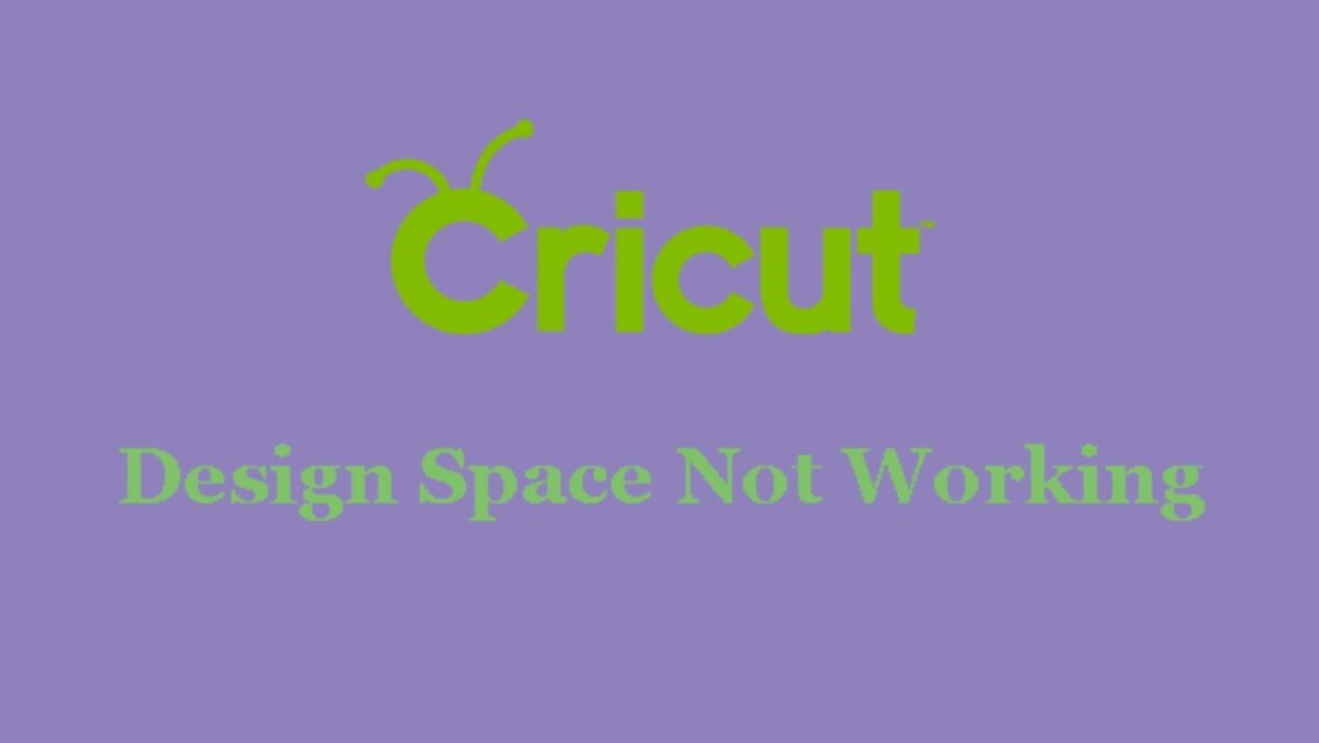 Cricut Design Space Not Working: Troubleshooting Tips